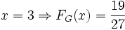 x=3\Rightarrow F_{G}(x)={19 \over 27}