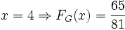 x=4\Rightarrow F_{G}(x)={65 \over 81}