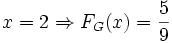 x=2\Rightarrow F_{G}(x)={5 \over 9}